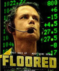 Кино о бирже и трейдерах В биржевой яме (Floored) (2009)